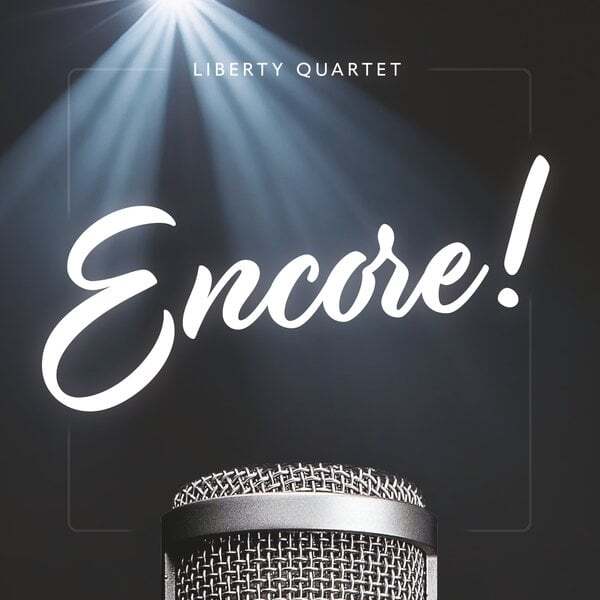 SPOTLIGHT CD REVIEW: ENCORE!- LIBERTY QUARTET